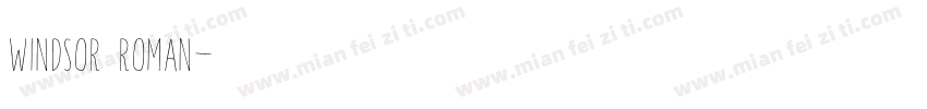 Windsor Roman字体转换